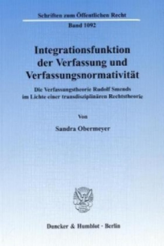 Knjiga Integrationsfunktion der Verfassung und Verfassungsnormativität. Sandra Obermeyer
