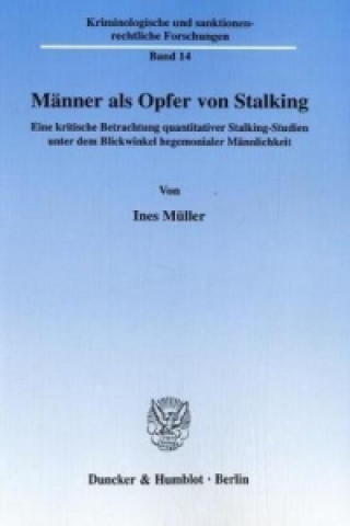 Kniha Männer als Opfer von Stalking Ines Müller