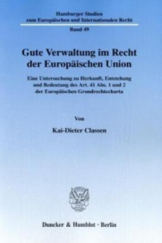 Livre Gute Verwaltung im Recht der Europäischen Union Kai-Dieter Classen