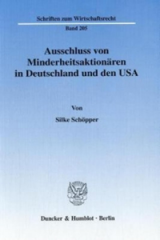 Carte Ausschluss von Minderheitsaktionären in Deutschland und den USA. Silke Schöpper