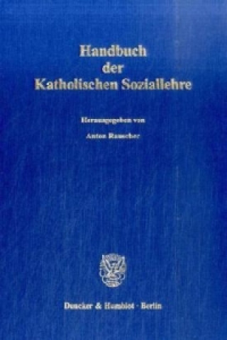 Könyv Handbuch der Katholischen Soziallehre. Anton Rauscher