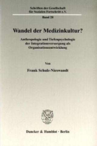 Kniha Wandel der Medizinkultur? Frank Schulz-Nieswandt