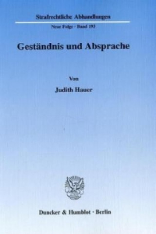 Kniha Geständnis und Absprache. Judith Hauer