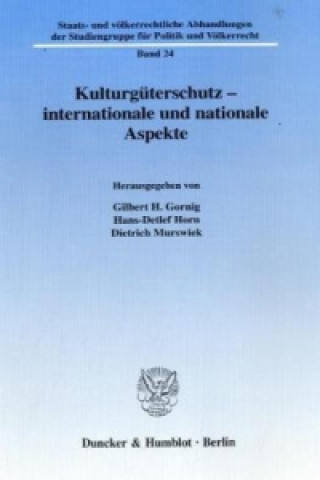 Kniha Kulturgüterschutz - internationale und nationale Aspekte Gilbert H. Gornig