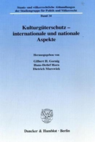 Buch Kulturgüterschutz - internationale und nationale Aspekte Gilbert H. Gornig