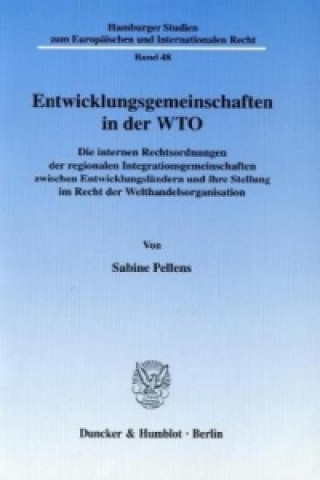 Kniha Entwicklungsgemeinschaften in der WTO. Sabine Pellens