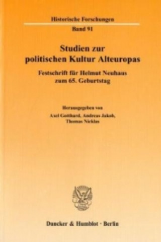 Könyv Studien zur politischen Kultur Alteuropas Axel Gotthard