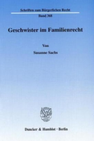 Könyv Geschwister im Familienrecht. Susanne Sachs