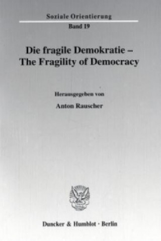 Książka Die fragile Demokratie / The Fragility of Democracy. Anton Rauscher