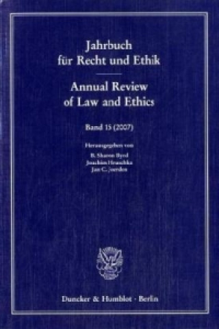 Könyv Jahrbuch für Recht und Ethik. Annual Review of  Law and Ethics B. Sh. Byrd