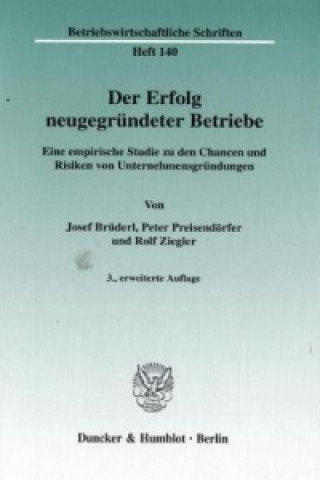 Kniha Der Erfolg neugegründeter Betriebe. Josef Brüderl