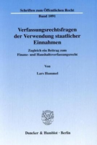 Książka Verfassungsrechtsfragen der Verwendung staatlicher Einnahmen. Lars Hummel