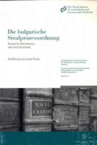 Kniha Die bulgarische Strafprozessordnung Ulrich Sieber