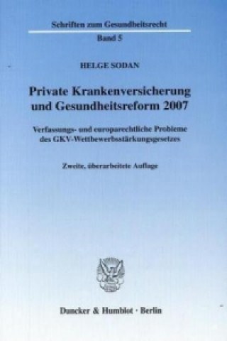 Kniha Private Krankenversicherung und Gesundheitsreform 2007. Helge Sodan