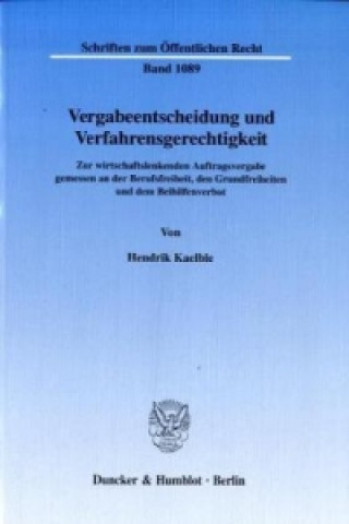 Kniha Vergabeentscheidung und Verfahrensgerechtigkeit. Hendrik Kaelble