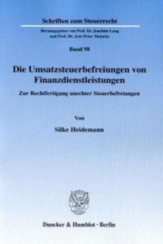 Carte Die Umsatzsteuerbefreiungen von Finanzdienstleistungen. Silke Heidemann