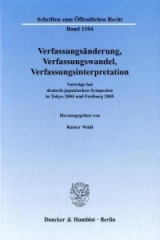 Kniha Verfassungsänderung, Verfassungswandel, Verfassungsinterpretation. Rainer Wahl
