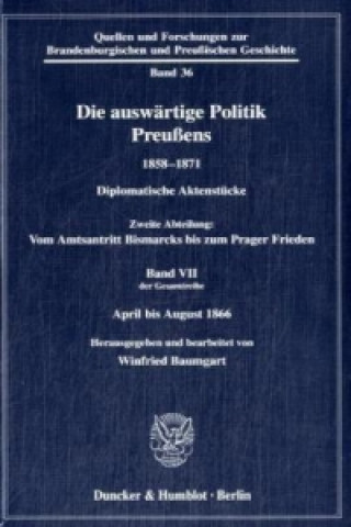 Carte Die auswärtige Politik Preußens 1858-1871. Winfried Baumgart
