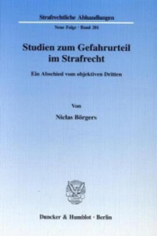 Kniha Studien zum Gefahrurteil im Strafrecht. Niclas Börgers