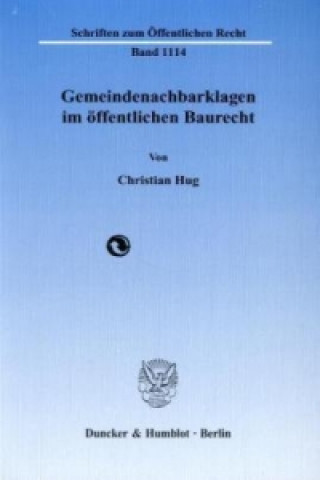 Könyv Gemeindenachbarklagen im öffentlichen Baurecht. Christian Hug
