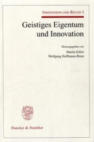 Książka Geistiges Eigentum und Innovation. Martin Eifert