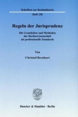 Könyv Regeln der Jurisprudenz. Christof Bernhart