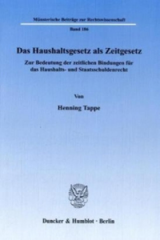 Könyv Das Haushaltsgesetz als Zeitgesetz. Henning Tappe