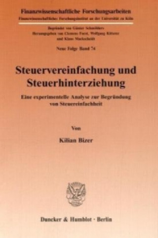 Kniha Steuervereinfachung und Steuerhinterziehung. Kilian Bizer