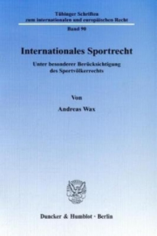 Книга Internationales Sportrecht. Andreas Wax