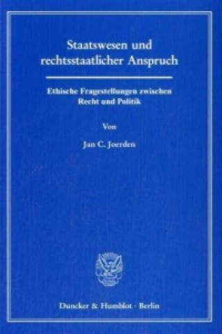 Kniha Staatswesen und rechtsstaatlicher Anspruch. Jan C. Joerden