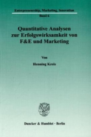 Książka Quantitative Analysen zur Erfolgswirksamkeit von F&E und Marketing. Henning Kreis