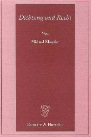 Kniha Dichtung und Recht. Michael Kloepfer