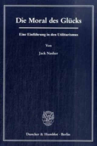 Könyv Die Moral des Glücks Jack Nasher