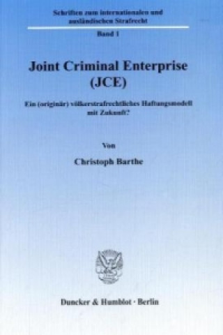 Carte Joint Criminal Enterprise (JCE) Christoph Barthe