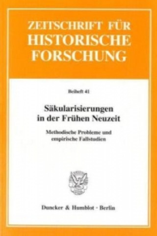 Kniha Säkularisierungen in der Frühen Neuzeit Matthias Pohlig