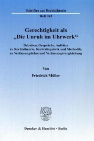 Carte Gerechtigkeit als »Die Unruh im Uhrwerk«. Friedrich Müller
