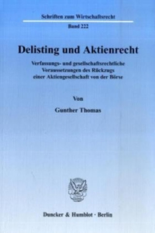 Carte Delisting und Aktienrecht. Gunther Thomas