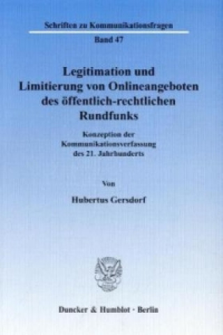 Książka Legitimation und Limitierung von Onlineangeboten des öffentlich-rechtlichen Rundfunks. Hubertus Gersdorf