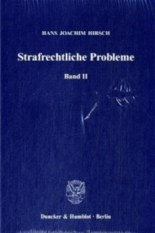 Kniha Strafrechtliche Probleme.. Bd.2 Hans J. Hirsch