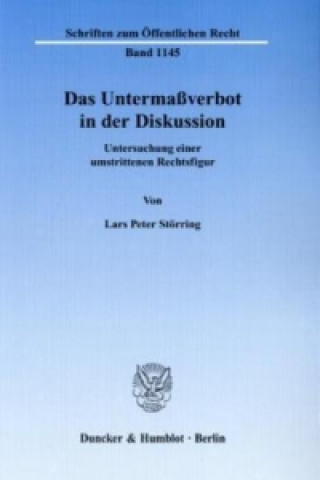 Libro Das Untermaßverbot in der Diskussion. Lars Peter Störring