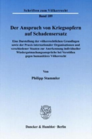 Kniha Der Anspruch von Kriegsopfern auf Schadensersatz Philipp Stammler