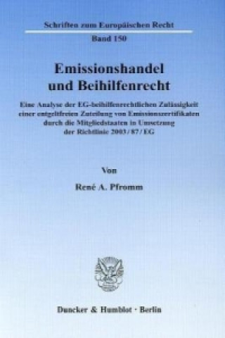 Kniha Emissionshandel und Beihilfenrecht René A. Pfromm