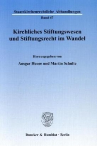 Knjiga Kirchliches Stiftungswesen und Stiftungsrecht im Wandel. Ansgar Hense