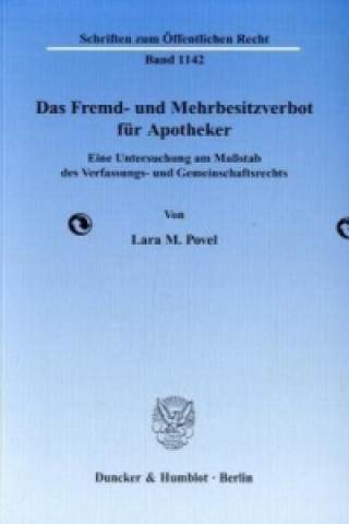 Könyv Das Fremd- und Mehrbesitzverbot für Apotheker. Lara M. Povel