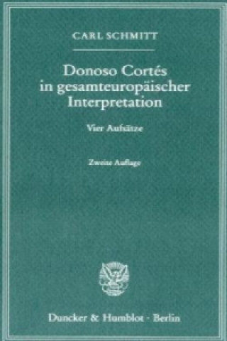 Kniha Donoso Cortés in gesamteuropäischer Interpretation. Carl Schmitt