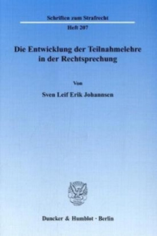 Kniha Die Entwicklung der Teilnahmelehre in der Rechtsprechung. Sven L. E. Johannsen