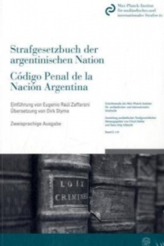 Buch Das Strafgesetzbuch der argentinischen Nation - Código Penal de la Nación Argentina.. Código Penal de la Nación Argentina Dirk Styma