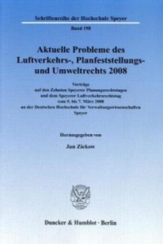 Kniha Aktuelle Probleme des Luftverkehrs-, Planfeststellungs- und Umweltrechts 2008. Jan Ziekow