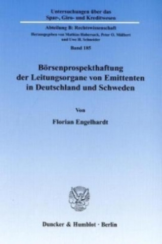 Carte Börsenprospekthaftung der Leitungsorgane von Emittenten in Deutschland und Schweden Florian Engelhardt