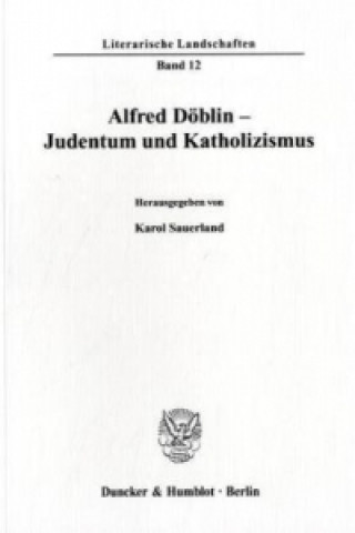 Knjiga Alfred Döblin - Judentum und Katholizismus Karol Sauerland